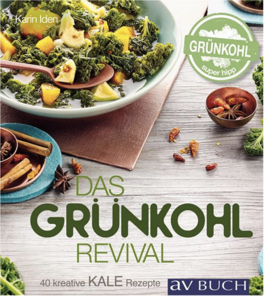 Kale – Das Grünkohl-Revival